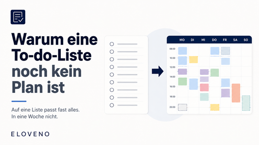 Warum eine To-do-Liste noch kein Plan ist